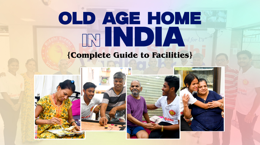 Old Age Home in India: A Comprehensive Look